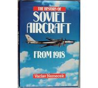 The History of Soviet Aircraft from 1918 (Willow books)