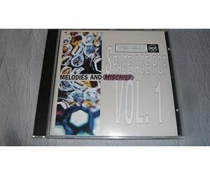 The History of Space Age Pop Vol. 1: Melodies and Mischief by Va-History Of Space Age Pop