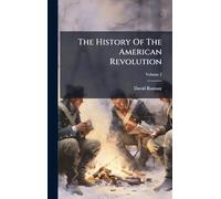 The History Of The American Revolution