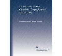 The history of the Chaplain Corps, United States Navy (v.3): Volume 3