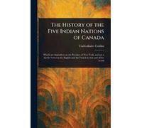 The History of the Five Indian Nations of Canada