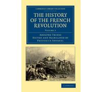 The History of the French Revolution: Volume 3 (Cambridge Library Collection - European History)