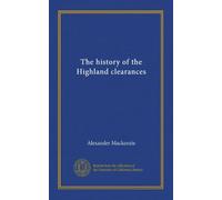 The history of the Highland clearances