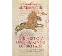The History of the Kings of Britain: An Edition and Translation of the de Gestis Britonum (Historia Regum Brittannie): 69 (Arthurian Studies)