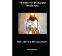The History of the Kurdish People Part I: From Lord Deva to the Kurukshetra War
