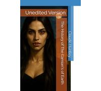 The History of The Lamian's of Earth: Unedited Version (The Vhun Legacy)