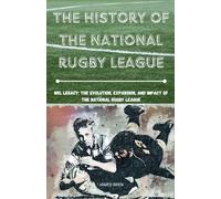 The History of the National Rugby League