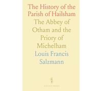The History of the Parish of Hailsham: The Abbey of Otham and the Priory of Michelham