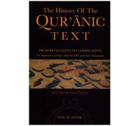 The History of the Quranic Text: The Revelation to Compilation