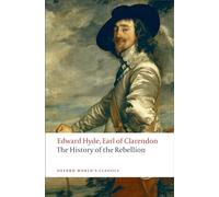 The History of the Rebellion: A new selection (Oxford World's Classics)