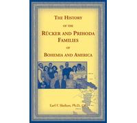 The History of the Reucker and Prihoda Families of Bohemia and America