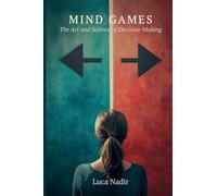 The History of the Rifle Brigade (the Prince Consorts Own) Formerly the 95th (Edition1): The Art and Science of Decision-Making