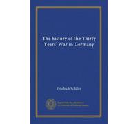 The history of the Thirty Years' War in Germany
