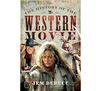 The History of the Western Movie