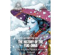 The History of the Yuki-Onna: The Enigmatic Spirit of Winter's Embrace