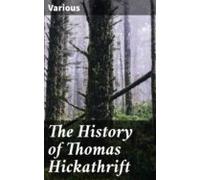 The History Of Thomas Hickathrift (ebook)