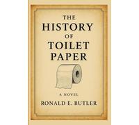 The History of Toilet Paper