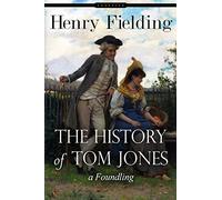 The History of Tom Jones: a Foundling