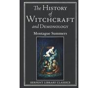 The History of Witchcraft and Demonology