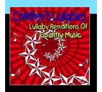 The Hit Nation - Children's Lullabies: Lullaby Renditions Of Country Music