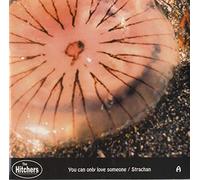 The Hitchers - You Can Only Love Someone So Much But You Can Hate Them All [7 [Vinyl LP]