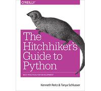 The Hitchhiker's Guide to Python: Best Practices for Development