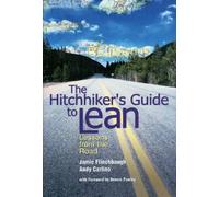 The Hitchhiker's Guide to Lean: Lessons from the Road