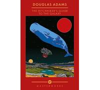The Hitchhiker's Guide To The Galaxy (S.F. Masterworks)