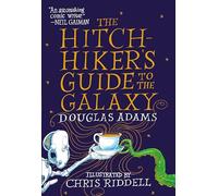 Hitchhiker's Guide to the Galaxy: The Illustrated Edition