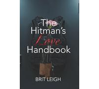 The Hitman's Love Handbook: 3 (The Underworld Love Guide Series)