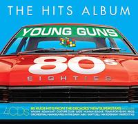 The Hits Album: The 80s Young Guns Album