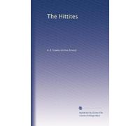 The Hittites: Volume 1
