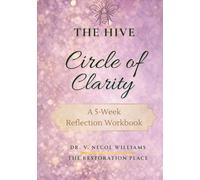 The Hive: Circle of Clarity