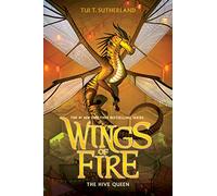 The Hive Queen (Wings of Fire #12): Volume 12
