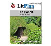 The Hobbit LitPlan Novel Study (LitPlan Novel Study Units)