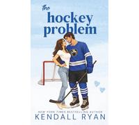 The Hockey Problem: A single dad hockey romance: 1 (Off the Ice)