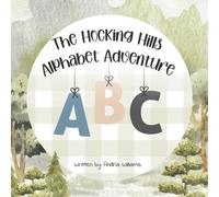 The Hocking Hills Alphabet Adventure: A playful A-to-Z journey through Ohio’s Hocking Hills