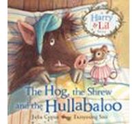 The Hog The Shrew And The Hullabaloo (ebook)