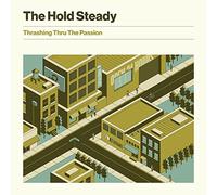 The Hold Steady - Thrashing Thru The Passion [Vinilo]