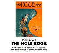 THE HOLE BOOK "look through the hole, what do you see?": The new version of Peter Newell's book