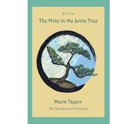 The Hole in the Livia Tree: 1 (The Radiance Chronicles)