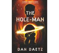 The Hole-Man: A Dystopian Military Sci-Fi Thriller of Rebellion & Redemption (The Shadower Saga)