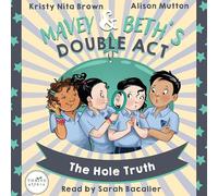 The Hole Truth: 2 (Mavey & Beth’s Double Act, 2)