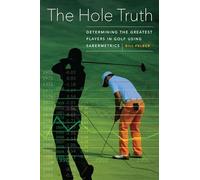 The Hole Truth: Determining the Greatest Players in Golf Using Sabermetrics