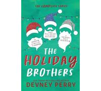 The Holiday Brothers Complete Series