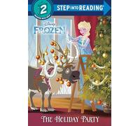 The Holiday Party (Disney Frozen: Step into Reading, Step 2)