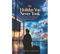 The Holiday You Never Took: Virtual Travel, Carbon Limits and the Future History of a World That Stopped Flying for Pleasure