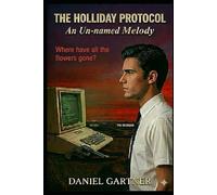 The Holliday Protocol: An Un-named Melody (THE HOLLIDAY PROTOCOL SERIES)