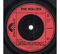 The Hollies - The Day That Curly Billy Shot Down Crazy Sam McGee