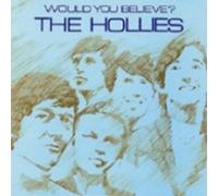 The Hollies - Would You Believe